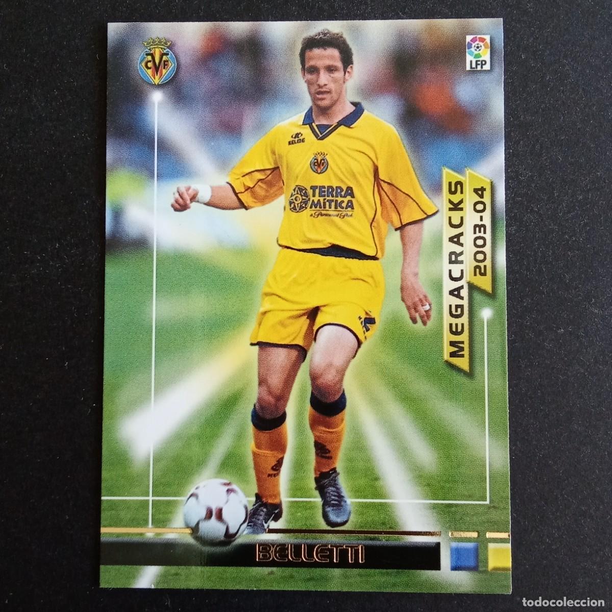 Cromos de f&uacute;tbol: 363 BELLETTI VILLARREAL MEGACRACKS LIGA 2003 2004 03 04 MEGAFICHAS PANINI