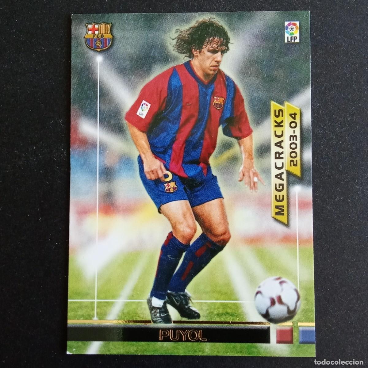 Cromos de f&uacute;tbol: 364 PUYOL BARCELONA MEGACRACKS LIGA 2003 2004 03 04 MEGAFICHAS PANINI