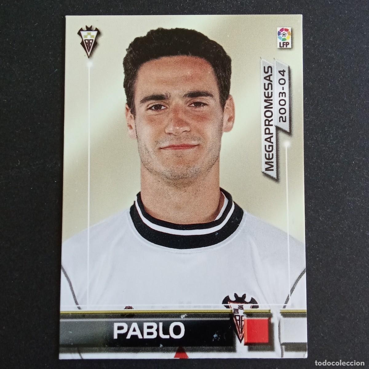 Cromos de f&uacute;tbol: 391 PABLO ALBACETE MEGAPROMESAS LIGA 2003 2004 03 04 MEGAFICHAS PANINI