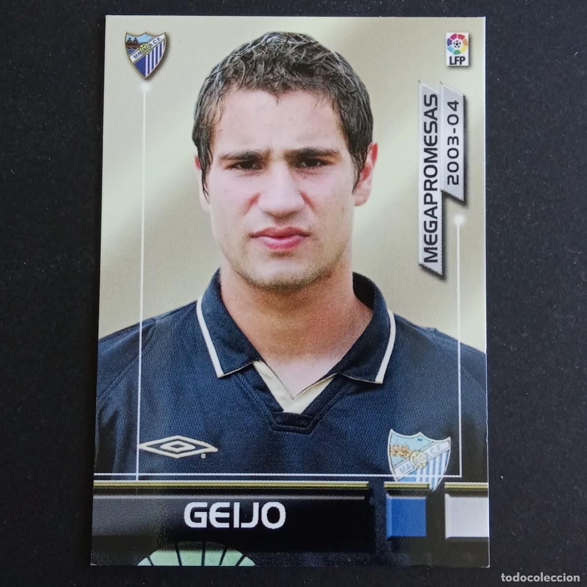 Cromos de f&uacute;tbol: 403 GEIJO MALAGA MEGAPROMESAS LIGA 2003 2004 03 04 MEGAFICHAS PANINI