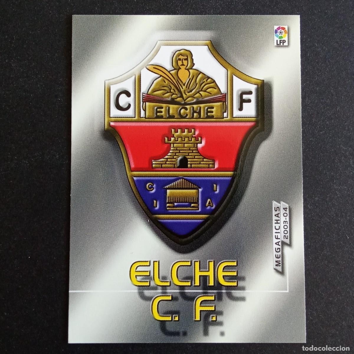 Cromos de f&uacute;tbol: 414 ESCUDO ELCHE SEGUNDA DIVISION LIGA 2003 2004 03 04 MEGAFICHAS PANINI