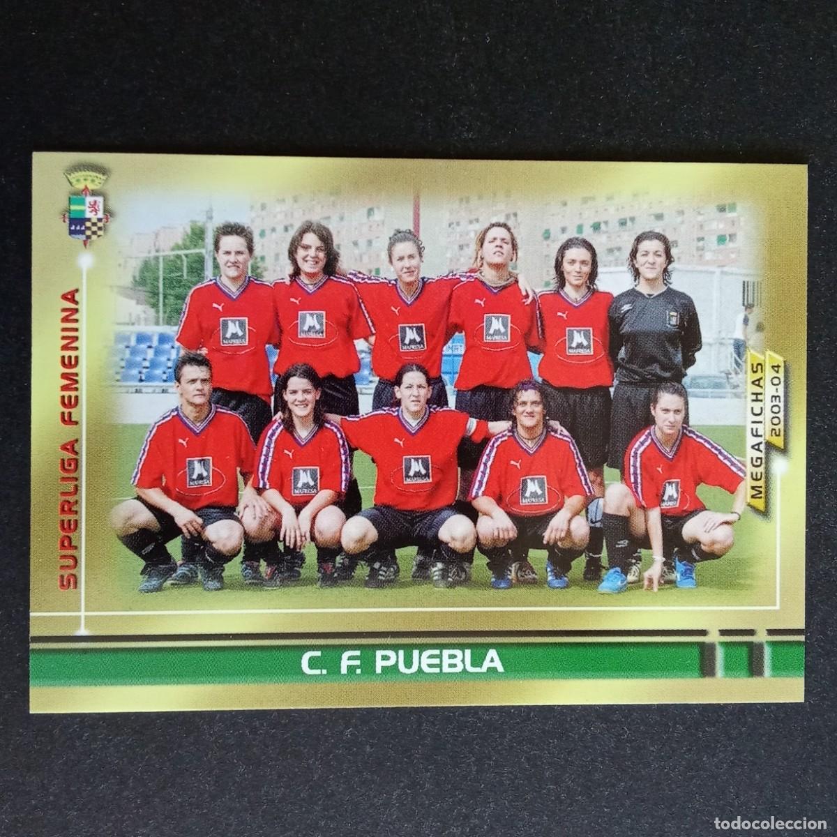 Cromos de Futebol: 430 C.F. PUEBLA SUPERLIGA FEMENINA LIGA 2003 2004 03 04 MEGAFICHAS PANINI