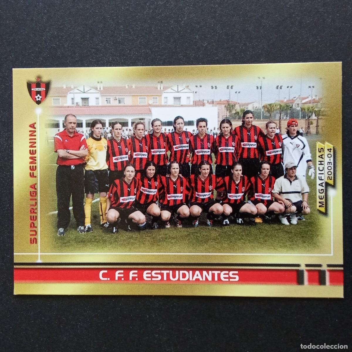 Cromos de f&uacute;tbol: 432 C.F.F. ESTUDIANTES SUPERLIGA FEMENINA LIGA 2003 2004 03 04 MEGAFICHAS PANINI - SIN PATROCINADOR