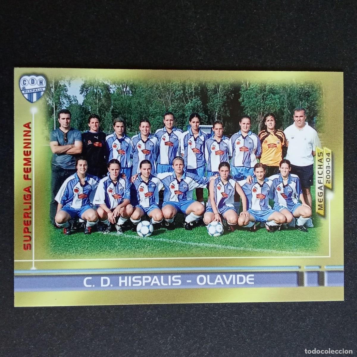 Cromos de f&uacute;tbol: 436 C.D. HISPALIS OLAVIDE SUPERLIGA FEMENINA LIGA 2003 2004 03 04 MEGAFICHAS PANINI