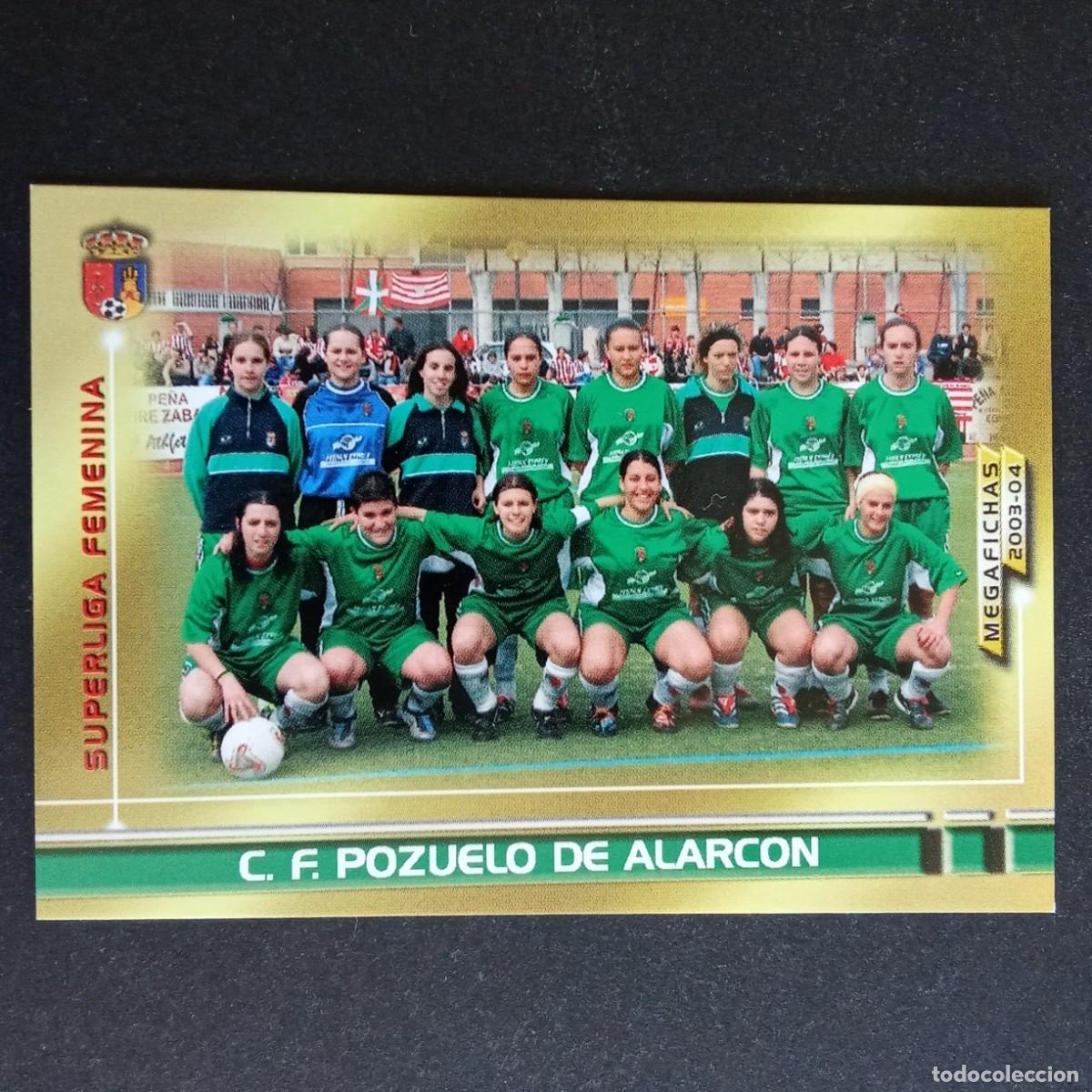 Cromos de f&uacute;tbol: 438 C.F. POZUELO DE ALARCON SUPERLIGA FEMENINA LIGA 2003 2004 03 04 MEGAFICHAS PANINI