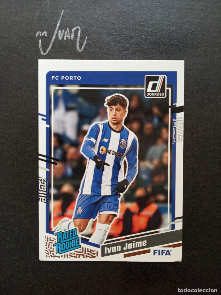 Cromos de f&uacute;tbol: N&ordm; 199 RATED ROOKIE IVAN JAIME PORTO UD LAS PALMAS 26 27 ⚽ PANINI &reg; DONRUSS FIFA 2023 2024 23 24