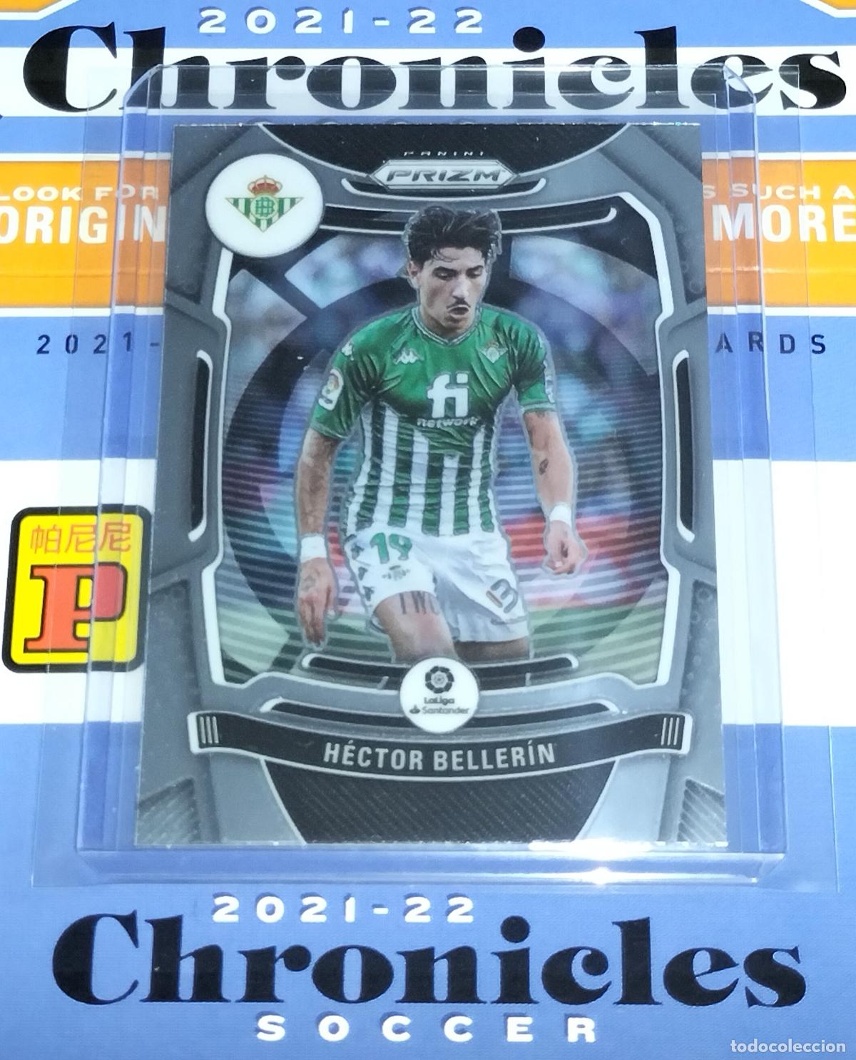 Cromos de f&uacute;tbol: N&ordm; 216 H&Eacute;CTOR BELLER&Iacute;N BETIS CARD CHRONICLES PRIZM LA LIGA SOCCER 2021 2022 21 22 PANINI