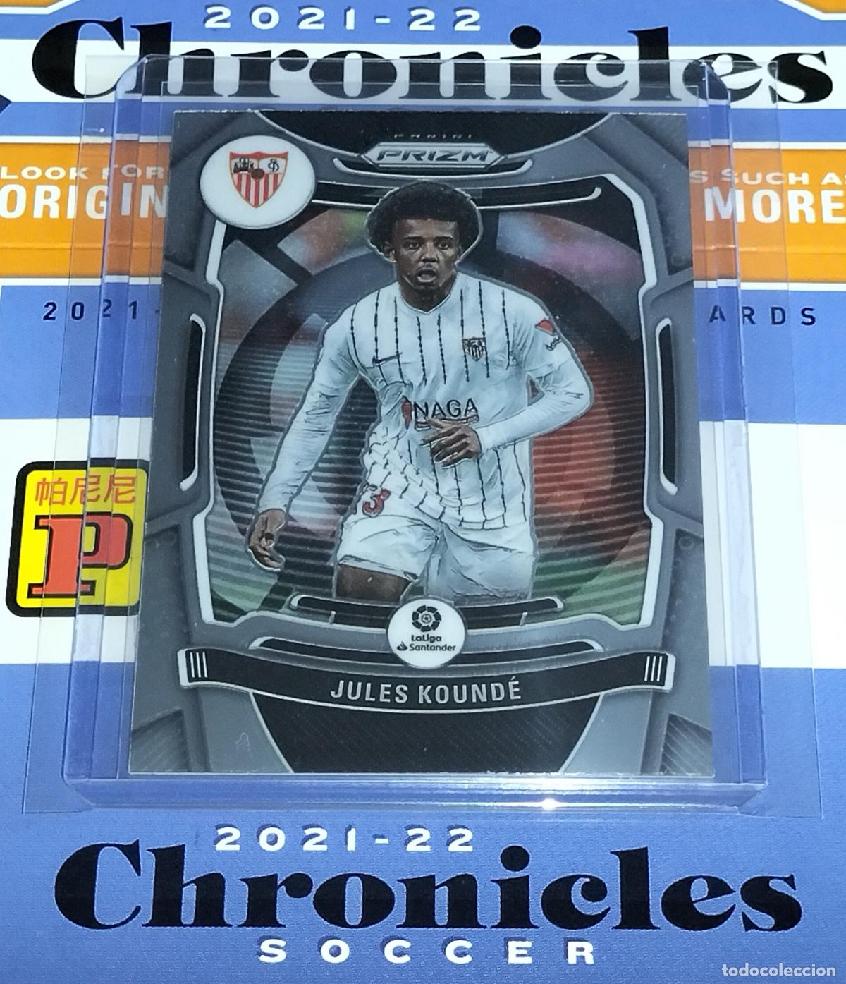 Cromos de f&uacute;tbol: N&ordm; 219 JULES KOUND&Eacute; SEVILLA CARD CHRONICLES PRIZM LA LIGA SOCCER 2021 2022 21 22 PANINI