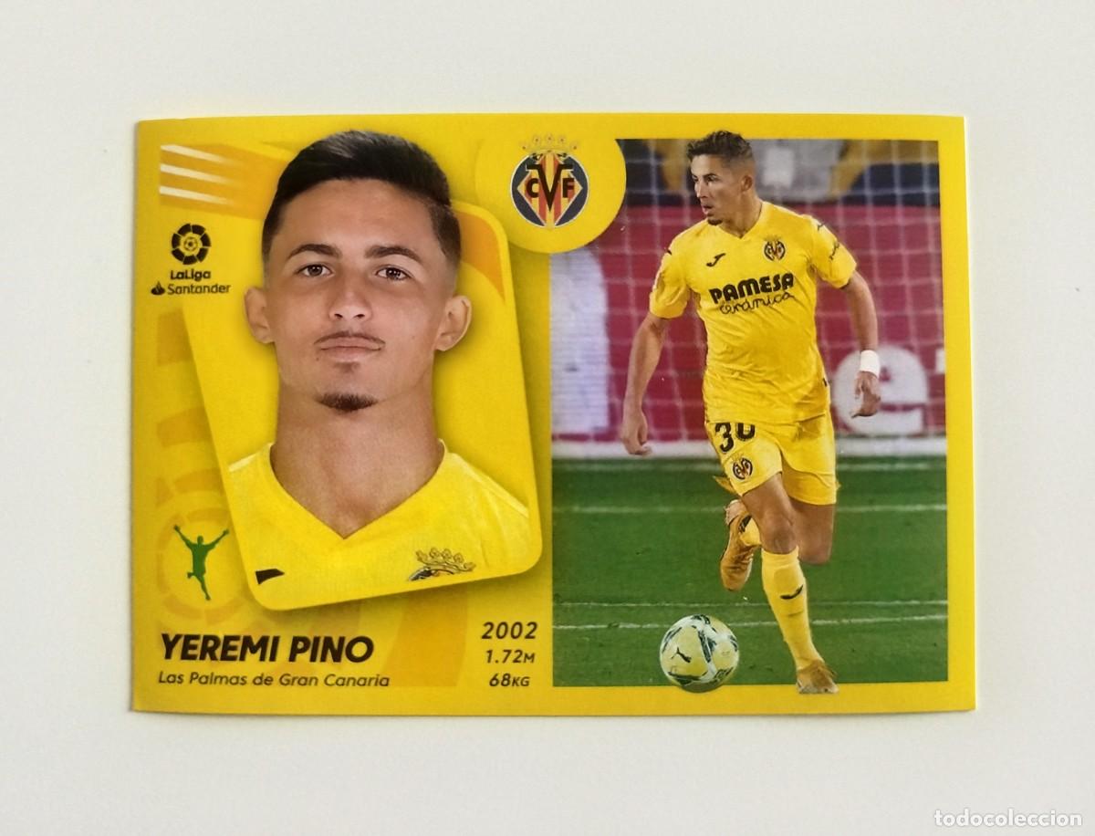 Cromos de f&uacute;tbol: Yeremi Pino 18B SIN PEGAR NUNCA PEGADO Villarreal CF Liga Ediciones Este 21 22 / 2021 2022