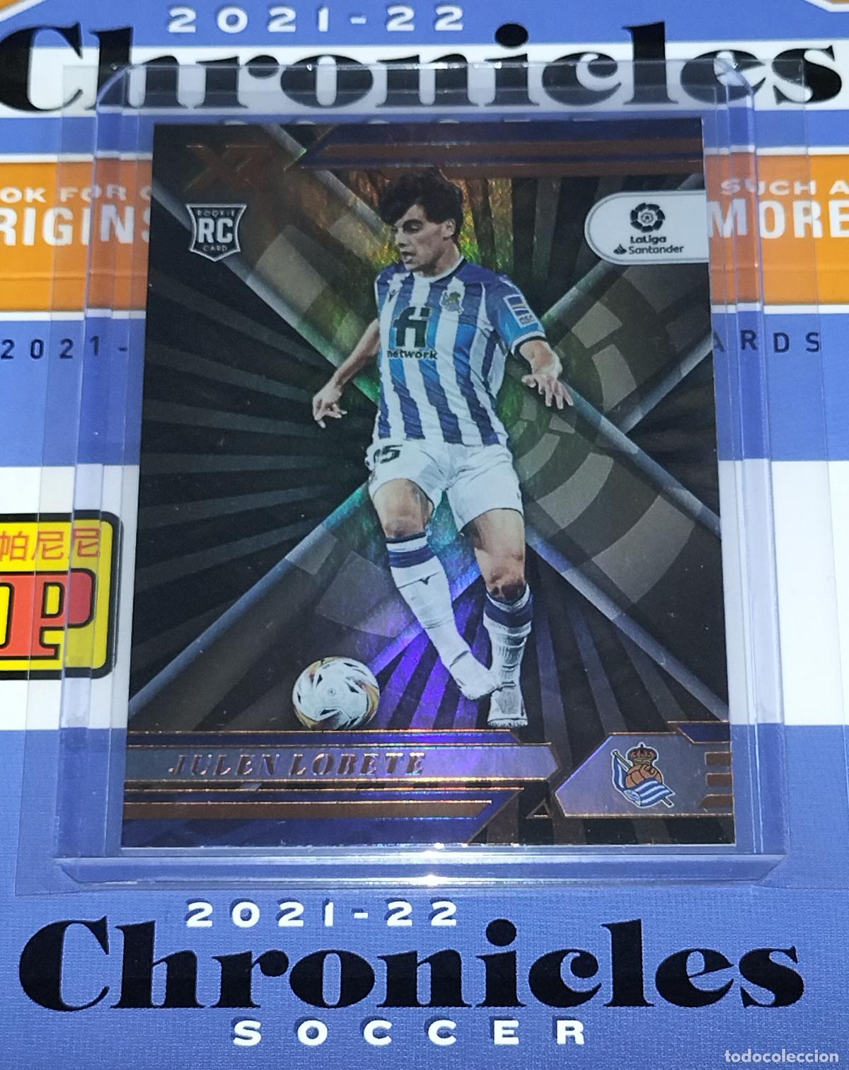 Cromos de f&uacute;tbol: N&ordm; 132 JULEN LOBETE RC ROOKIE REAL SOCIEDAD CARD CHRONICLES XR LA LIGA SOCCER 2021 2022 21 22 PANINI