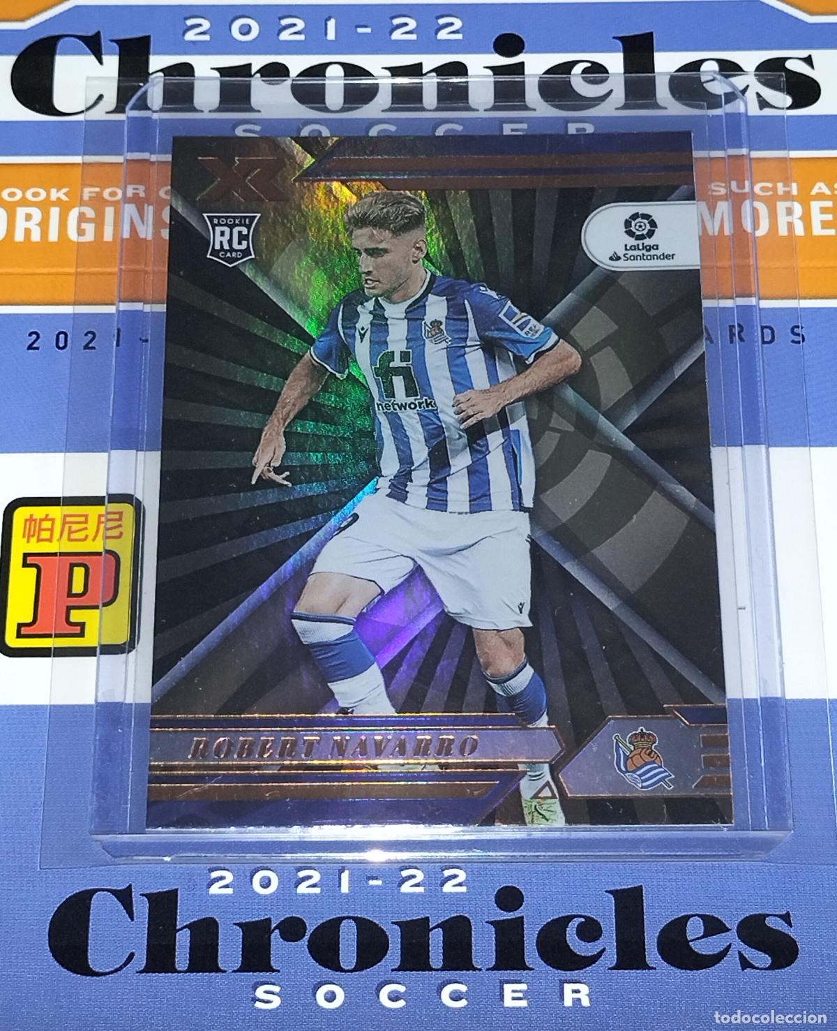 Cromos de f&uacute;tbol: N&ordm; 130 ROBERT NAVARRO ROOKIE REAL SOCIEDAD CARD CHRONICLES XR LA LIGA SOCCER 2021 2022 21 22 PANINI