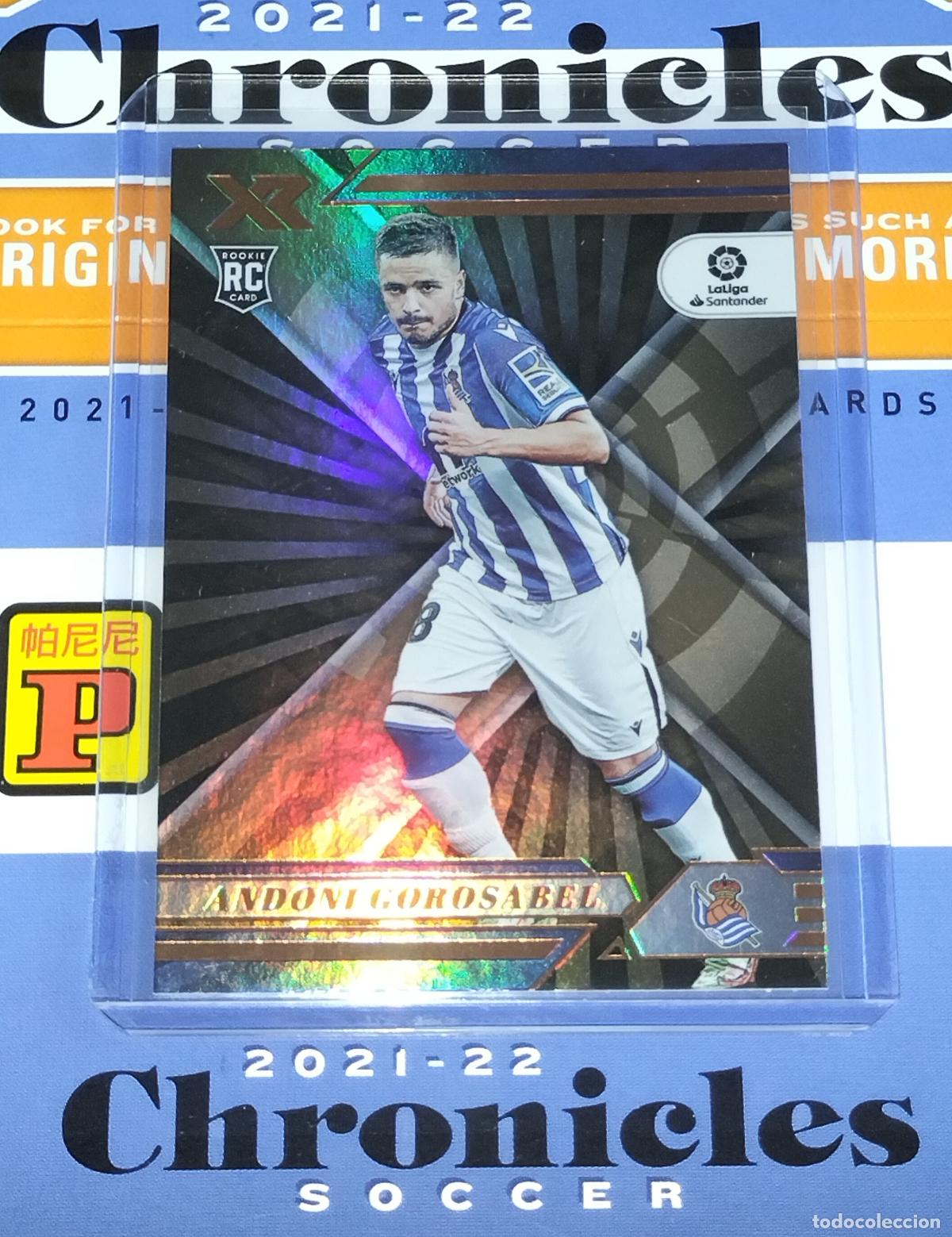 Cromos de f&uacute;tbol: N&ordm; 131 ANDONI GOROSAL ROOKIE REAL SOCIEDAD CARD CHRONICLES XR LA LIGA SOCCER 2021 2022 21 22 PANINI