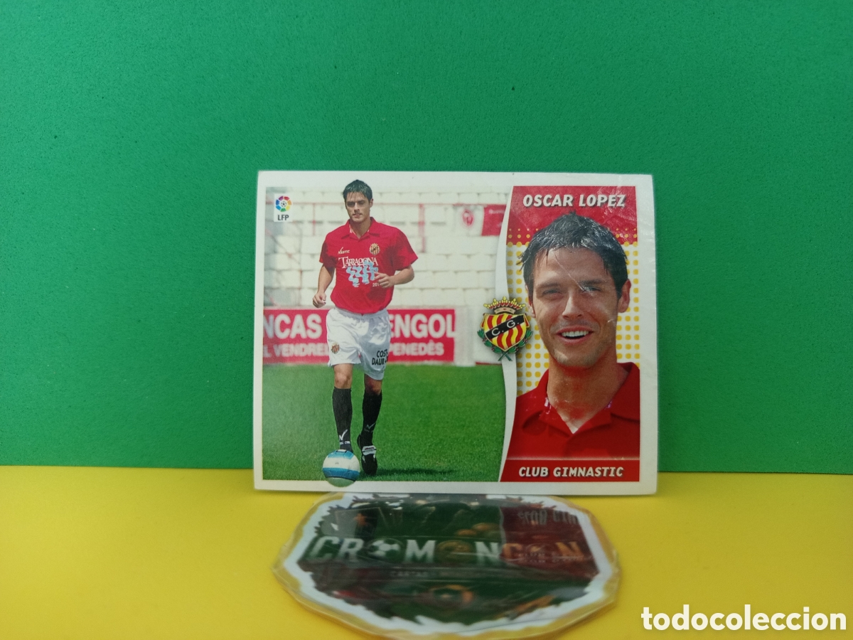 Football Stickers: ❇️ CROMO ⚽ OSCAR L&Oacute;PEZ NASTIC TARRAGONA COLOCA 2006 2007 06 07 COLECCIONES ESTE PANINI SIN PEGAR ❇️