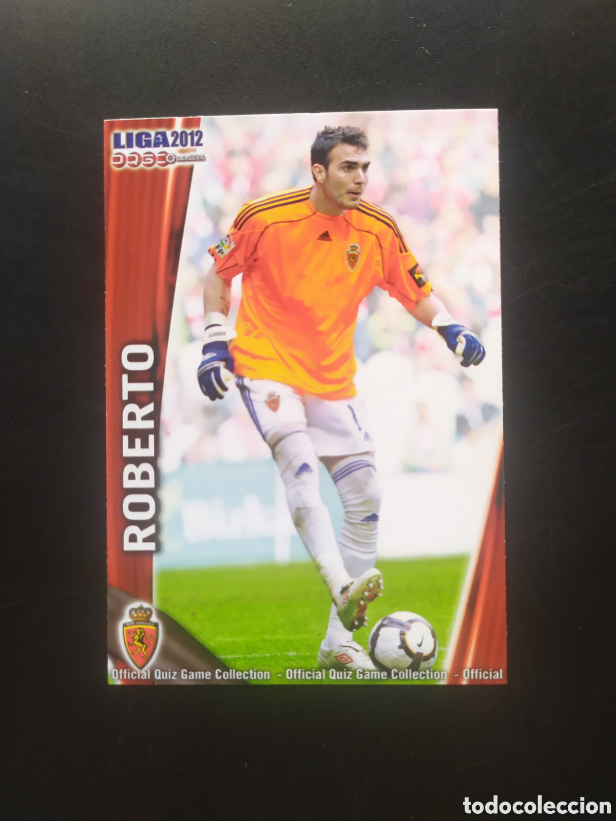 Cromos de f&uacute;tbol: Mundicromo fichas Liga 2011 2012 11 12 Roberto n&deg; 329 Real Zaragoza