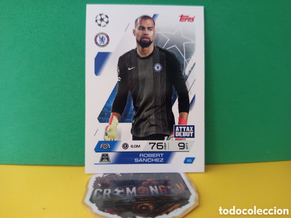 Cromos de Futebol: ❇️ CROMO ⚽ ROBERT S&Aacute;NCHEZ CHELSEA 65 MATCH ATTAX EXTRA CHAMPIONS UCL 2025 2026 25 26 TOPPS ❇️