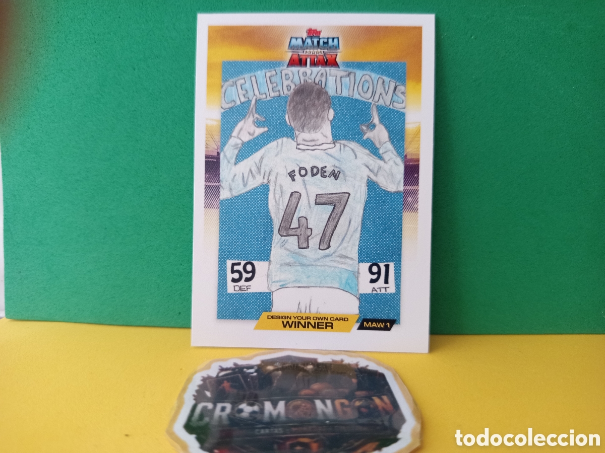 Cromos de Futebol: ❇️ CROMO ⚽ FODEN WINNER DESIGN YOUR OWN CARD MAW 1 MATCH ATTAX CHAMPIONS 2025 2026 25 26 TOPPS ❇️