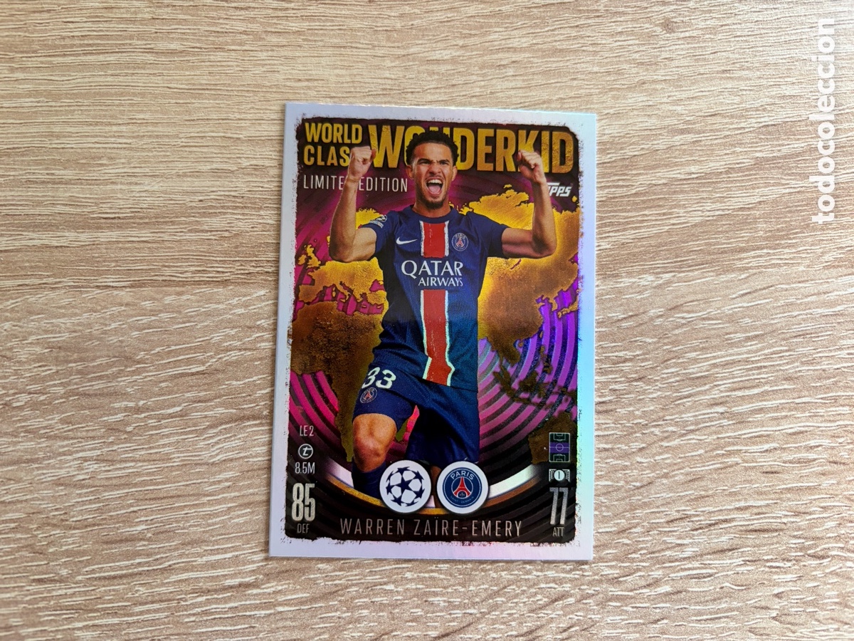 Cartes &agrave; collectionner de Football: WARREN ZA&Iuml;RE-EMERY WONDERKID EDICI&Oacute;N LIMITADA TOPPS MATCH ATTAX CHAMPIONS LEAGUE 2023 2024 23 24 PSG