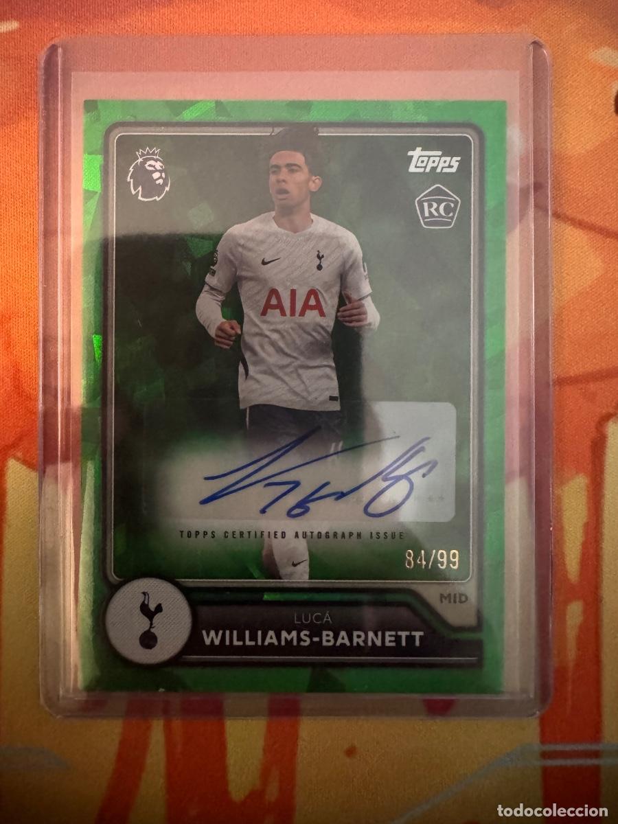 Cromos de f&uacute;tbol: Luca Williams-Barnett RC Signed /99 Topps Premier League 26/27