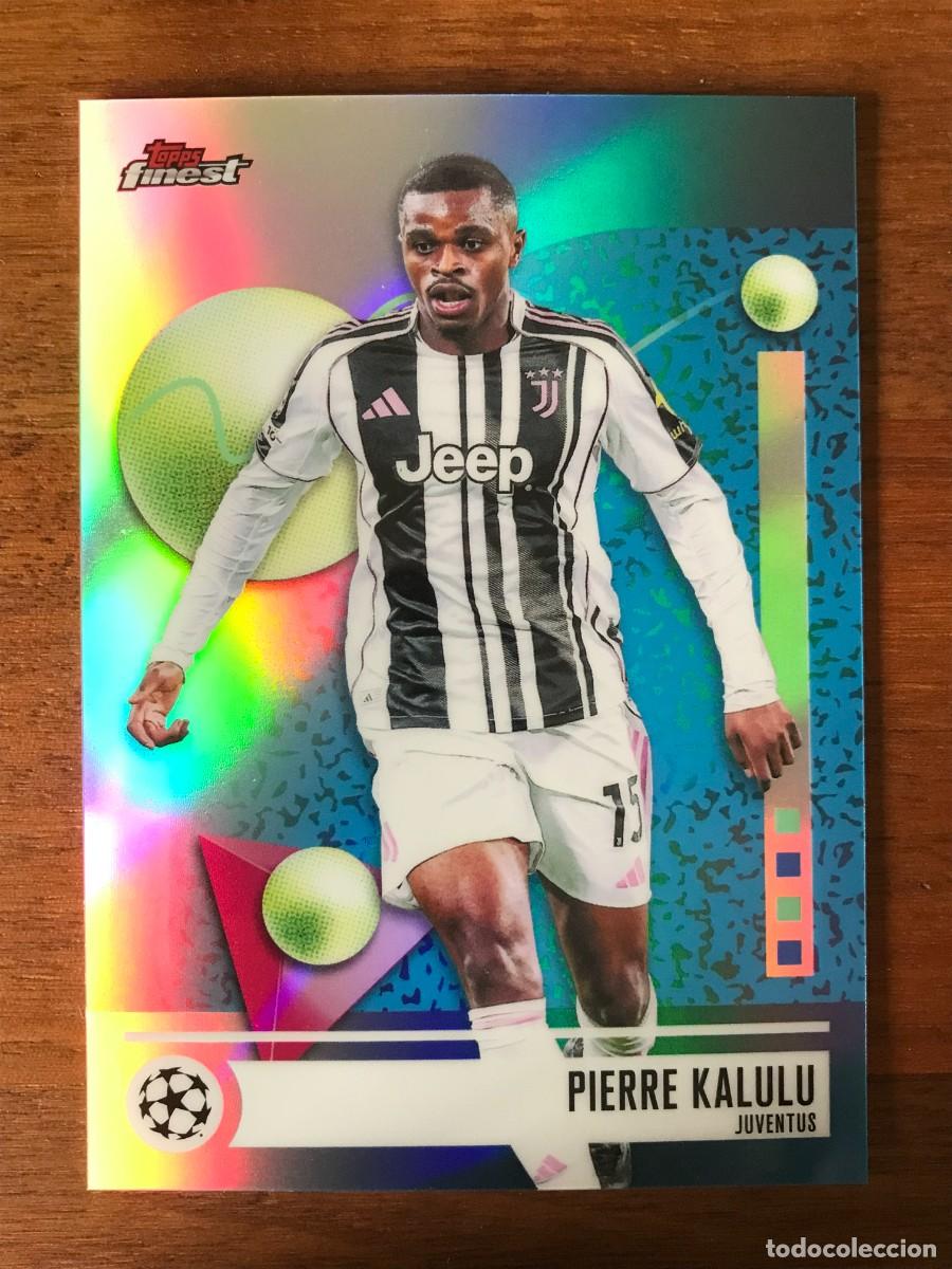 Cromos de f&uacute;tbol: PIERRE KALULU - JUVENTUS - REFRACTOR - TOPPS FINEST UEFA CLUB COMPETITIONS 2025 2026 25 26