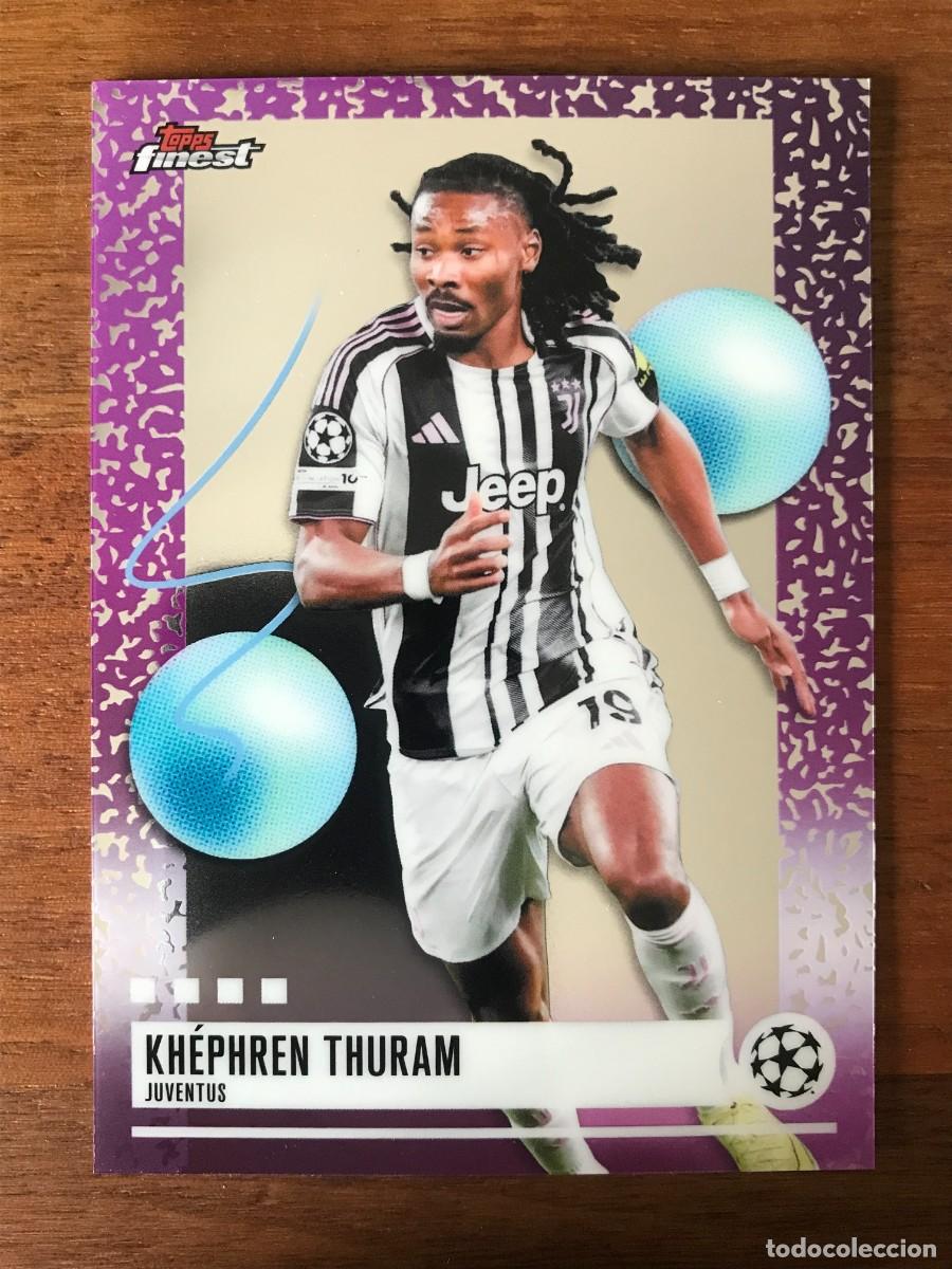 Cromos de Futebol: KHEPHREN THURAM - JUVENTUS - UNCOMMON - TOPPS FINEST UEFA CLUB COMPETITIONS 2025 2026