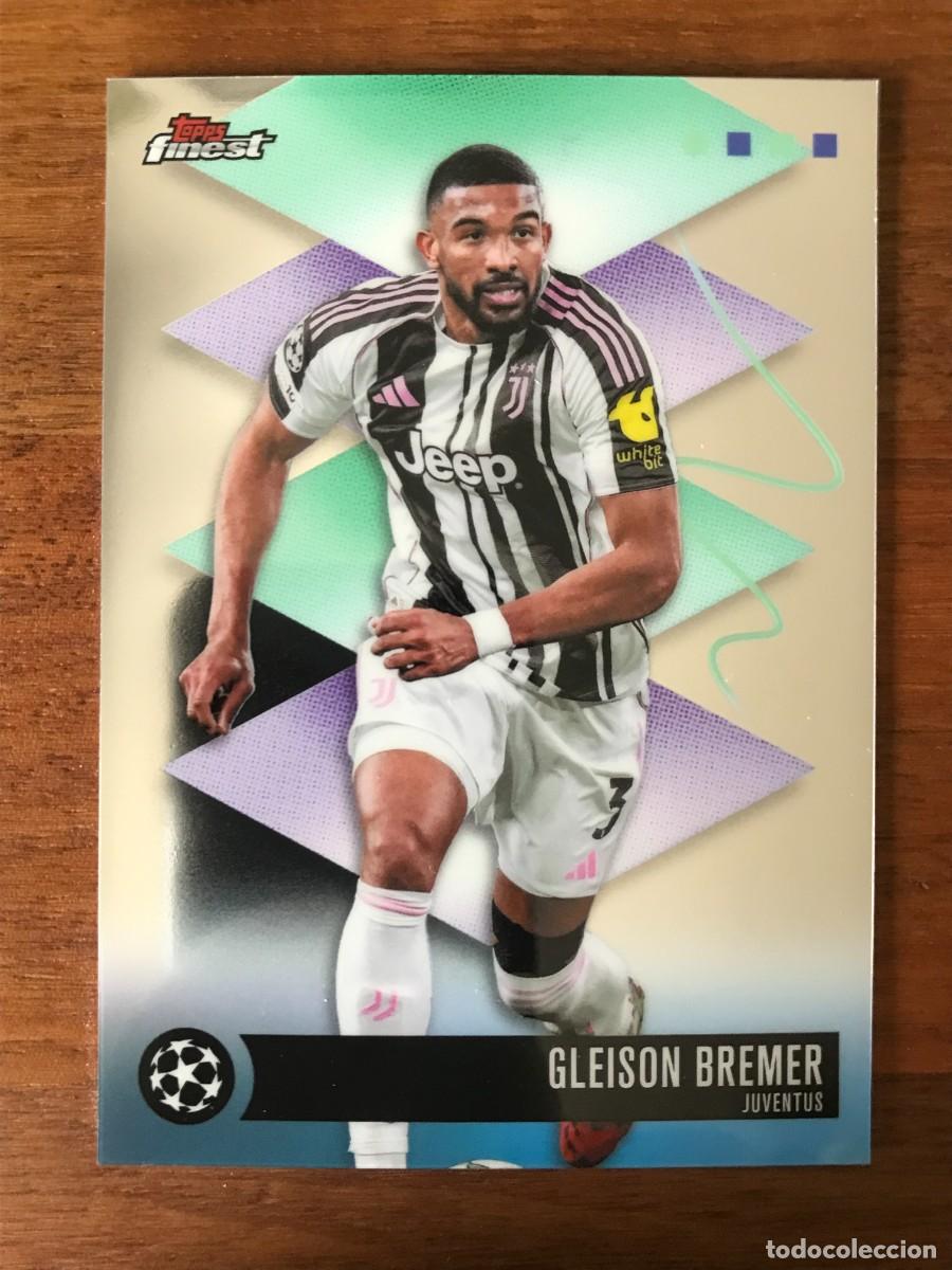 Cromos de f&uacute;tbol: GLEISON BREMER - JUVENTUS - RARE - TOPPS FINEST UEFA CLUB COMPETITIONS 2025 2026