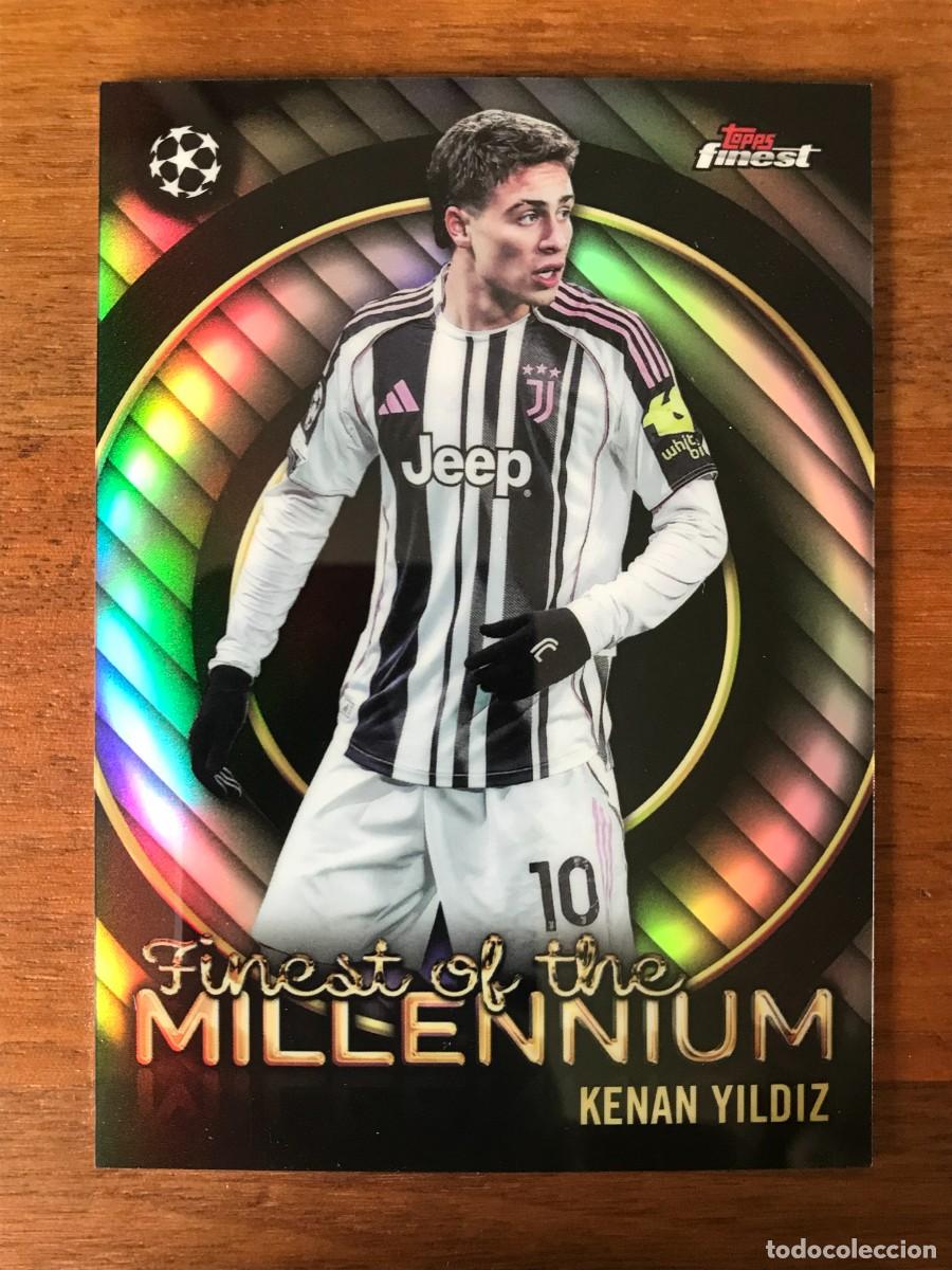 Cromos de f&uacute;tbol: KENAN YILDIZ - JUVENTUS - FINEST OF THE MILLENNIUM - TOPPS FINEST UEFA CLUB COMPETITIONS 2025 2026