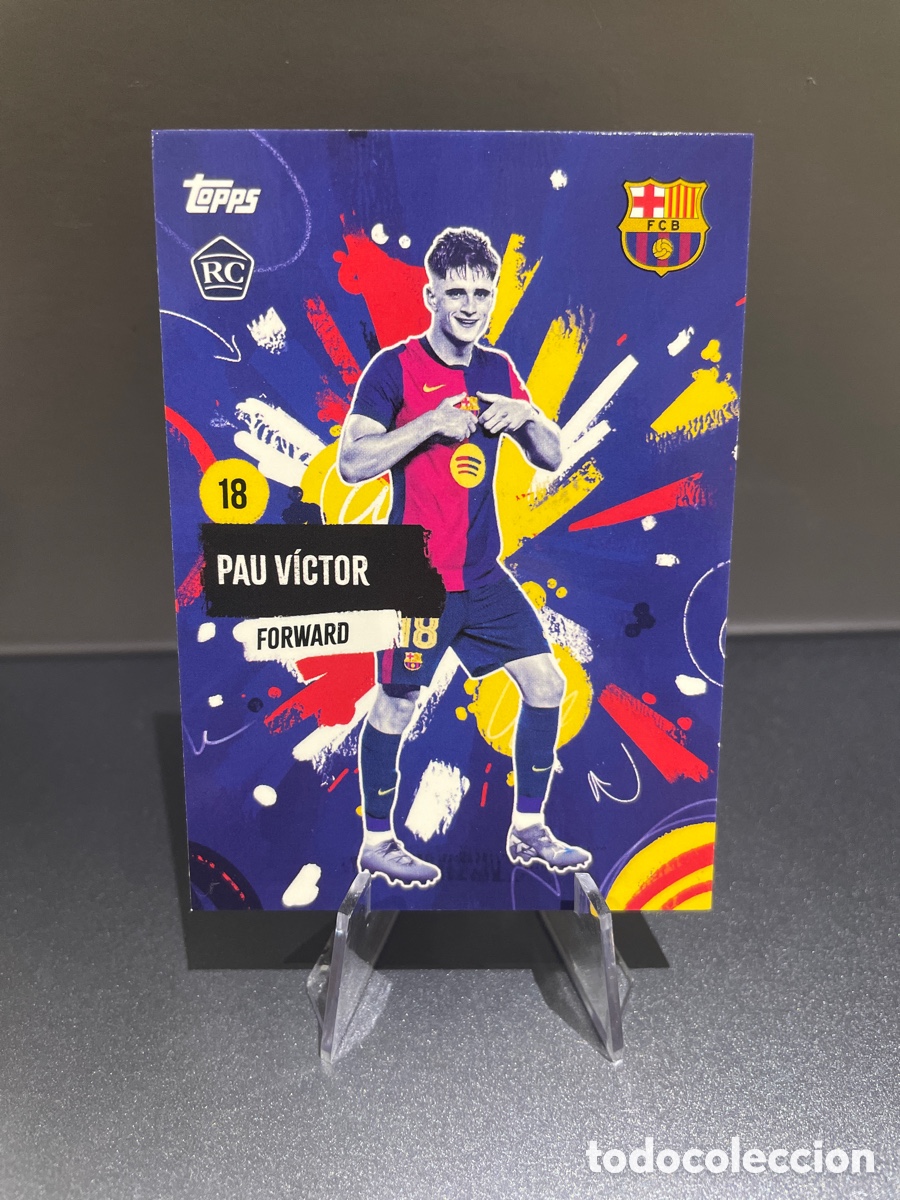 Cromos de f&uacute;tbol: Pau Victor 29 Rookie Rumba FC Barcelona Team Set Topps 2024-25