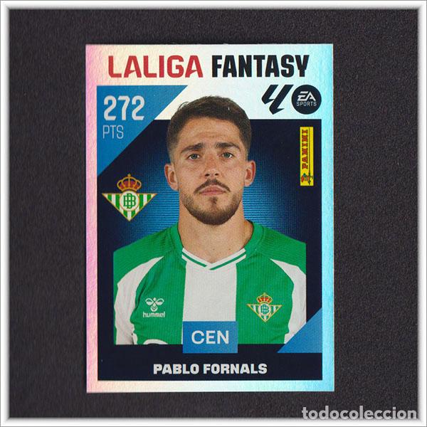 Cromos de f&uacute;tbol: LIGA ESTE 2026 2027 26 27 PANINI LALIGA FANTASY 4 PABLO FORNALS BETIS ALBUM COLECCI&Oacute;N 1&ordf; EDICI&Oacute;N
