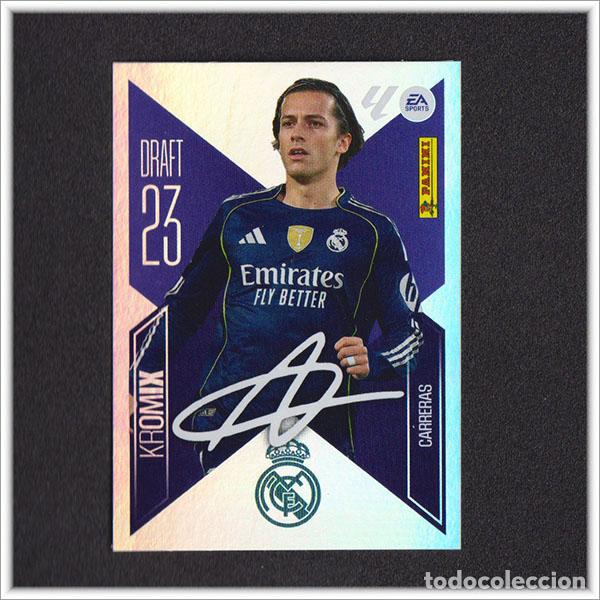 Cromos de f&uacute;tbol: LIGA ESTE 2026 2027 26 27 PANINI CARRERAS K5 5 DRAFT 23 KROMIX REAL MADRID COLECCI&Oacute;N 1&ordf; EDICI&Oacute;N
