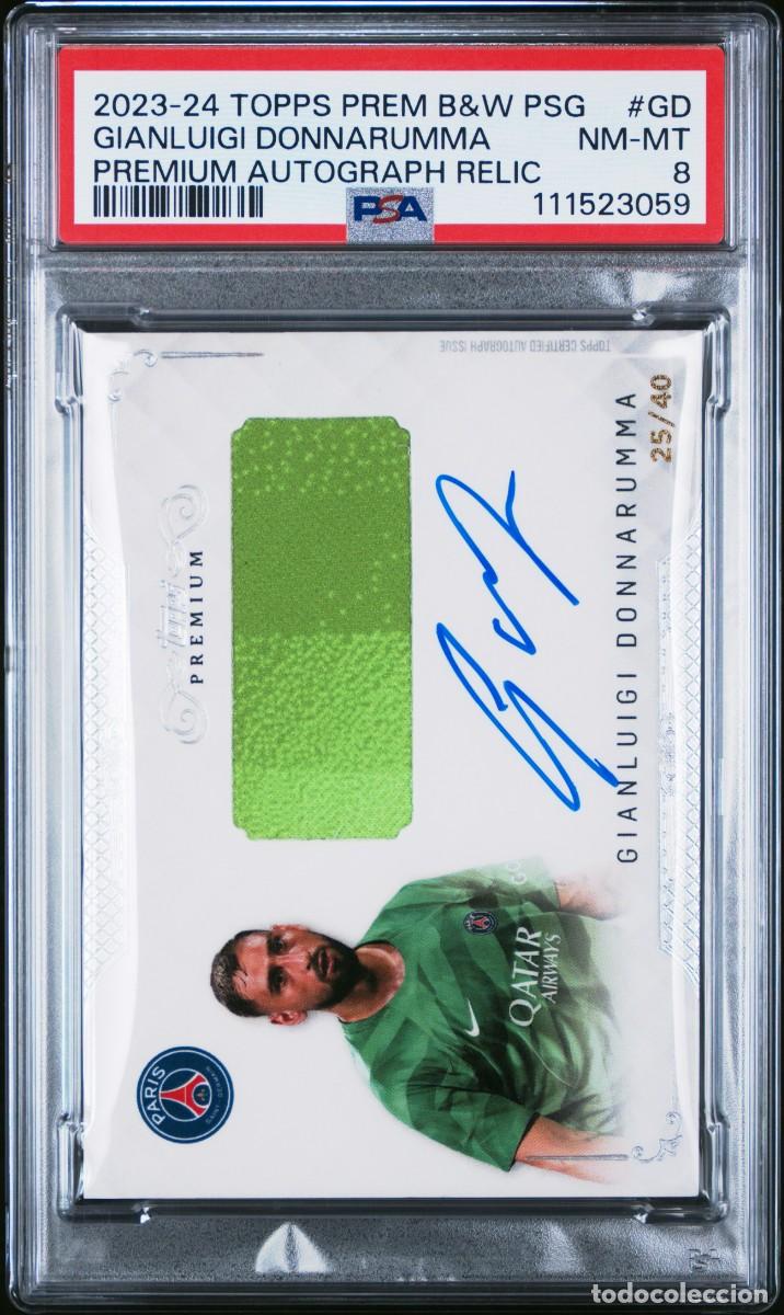 Cromos de f&uacute;tbol: Gianluigi Donnarumma 25/40 PSG Topps Premium Autograph Relic 2023 24 PSA 8