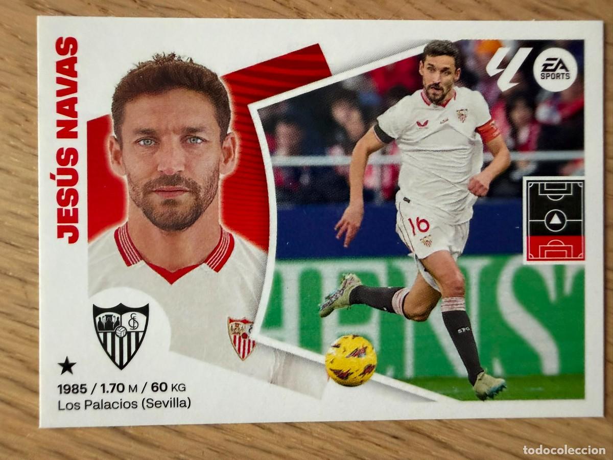 Cromos de f&uacute;tbol: 6 JESUS NAVAS SEVILLA 24 25 2024 2025 LIGA EA SPORTS COLECCIONES ESTE SIN PEGAR STICKER