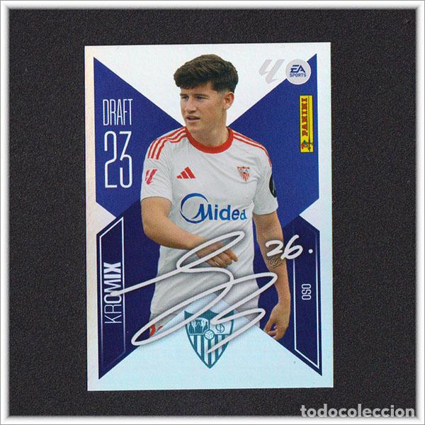 Figurine di Calcio: LIGA ESTE 2026 2027 26 27 PANINI JOAQUIN OSO K17 17 DRAFT 23 KROMIX SEVILLA COLECCI&Oacute;N 1&ordf; EDICI&Oacute;N