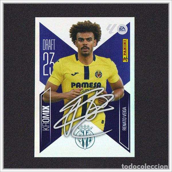 Figurine di Calcio: LIGA ESTE 2026 2027 26 27 PANINI RENATO VEIGA K20 20 DRAFT 23 KROMIX VILLARREAL COLECCI&Oacute;N 1&ordf; EDICI&Oacute;N