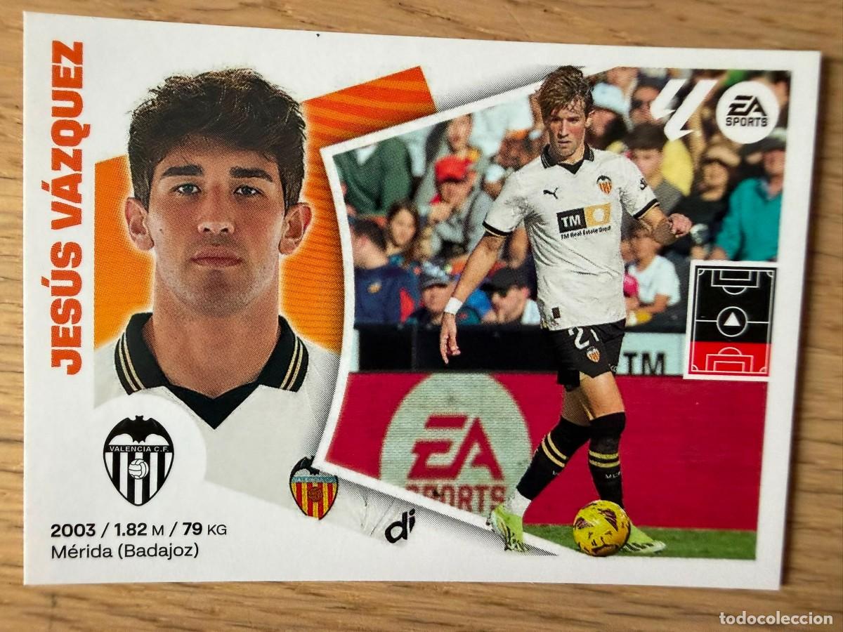 Cartes &agrave; collectionner de Football: 9B 9 B JESUS VAZQUEZ VALENCIA 24 25 2024 2025 LIGA EA SPORTS COLECCIONES ESTE SIN PEGAR STICKER