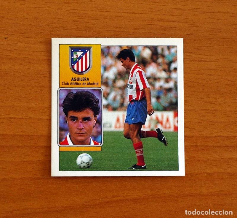 Fu&szlig;ball-Sticker: Atl&eacute;tico Madrid - Aguilera - Ediciones Este Liga 1992-1993, 92-93 - Nunca pegado