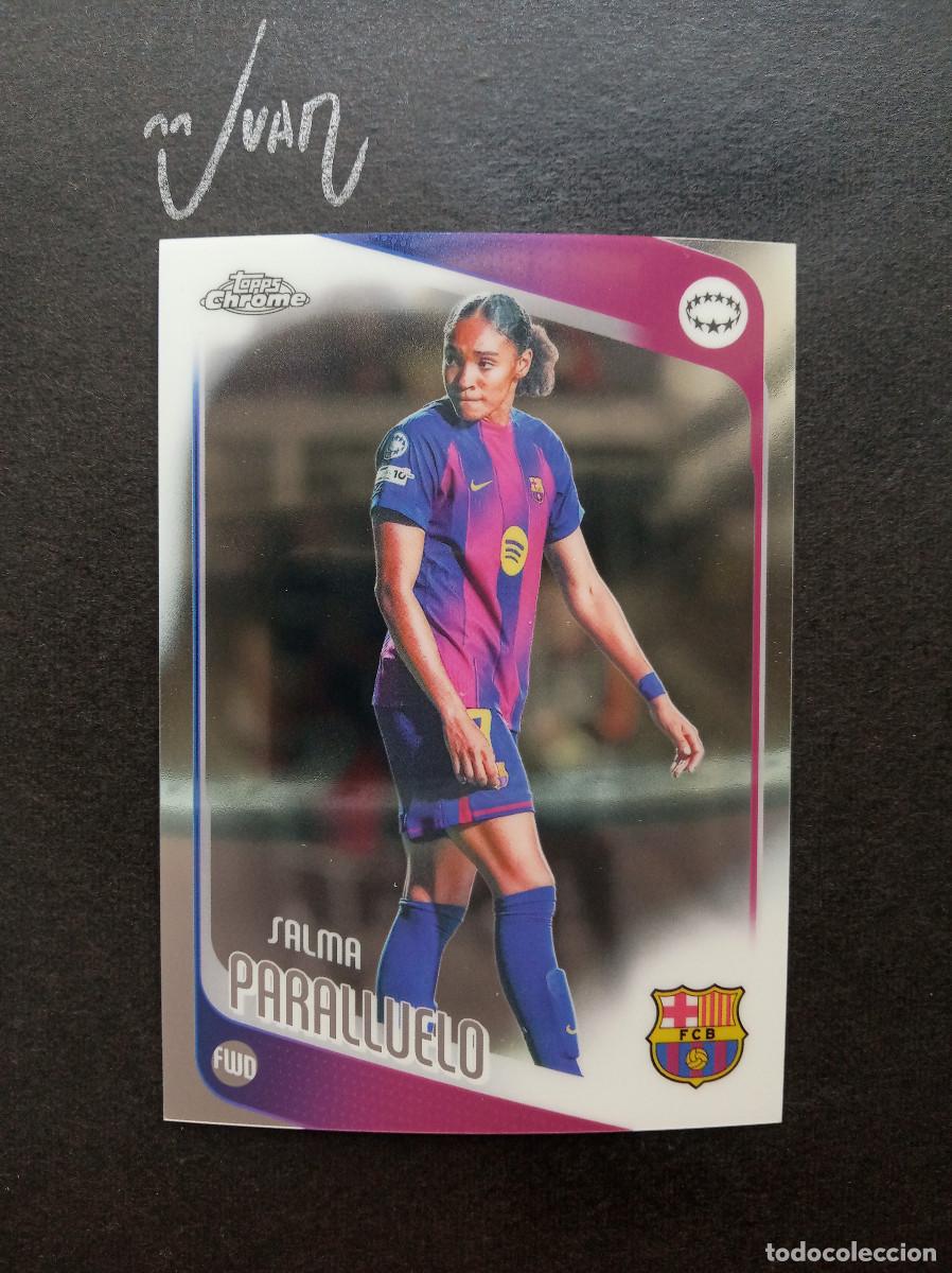 Cromos de Futebol: N&ordm; 88 SALMA PARALLUELO FC BARCELONA ESPA&Ntilde;A ⚽ TOPPS &reg; CHROME WOMEN CHAMPIONS 2025 2026 25 26 NUEVO