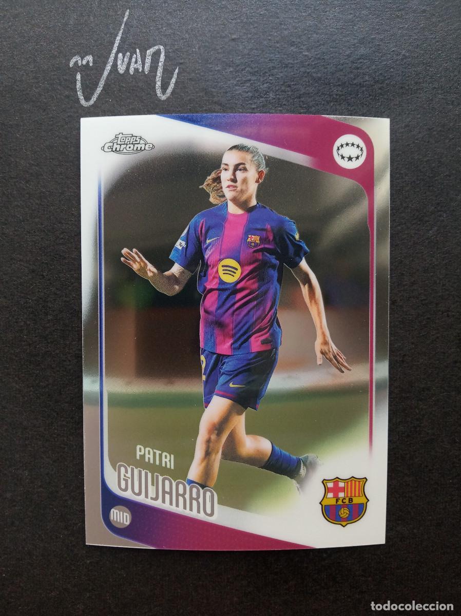 Cromos de Futebol: N&ordm; 26 PATRI GUIJARRO FC BARCELONA ESPA&Ntilde;A ⚽ TOPPS &reg; CHROME WOMEN CHAMPIONS 2025 2026 25 26 NUEVO