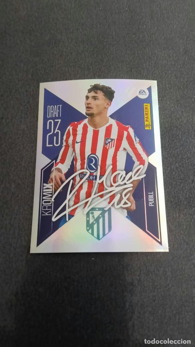 Cromos de Futebol: Pubill Kromix Draft 19 Atletico de Madrid Ediciones Liga este 26 27 2026/2027