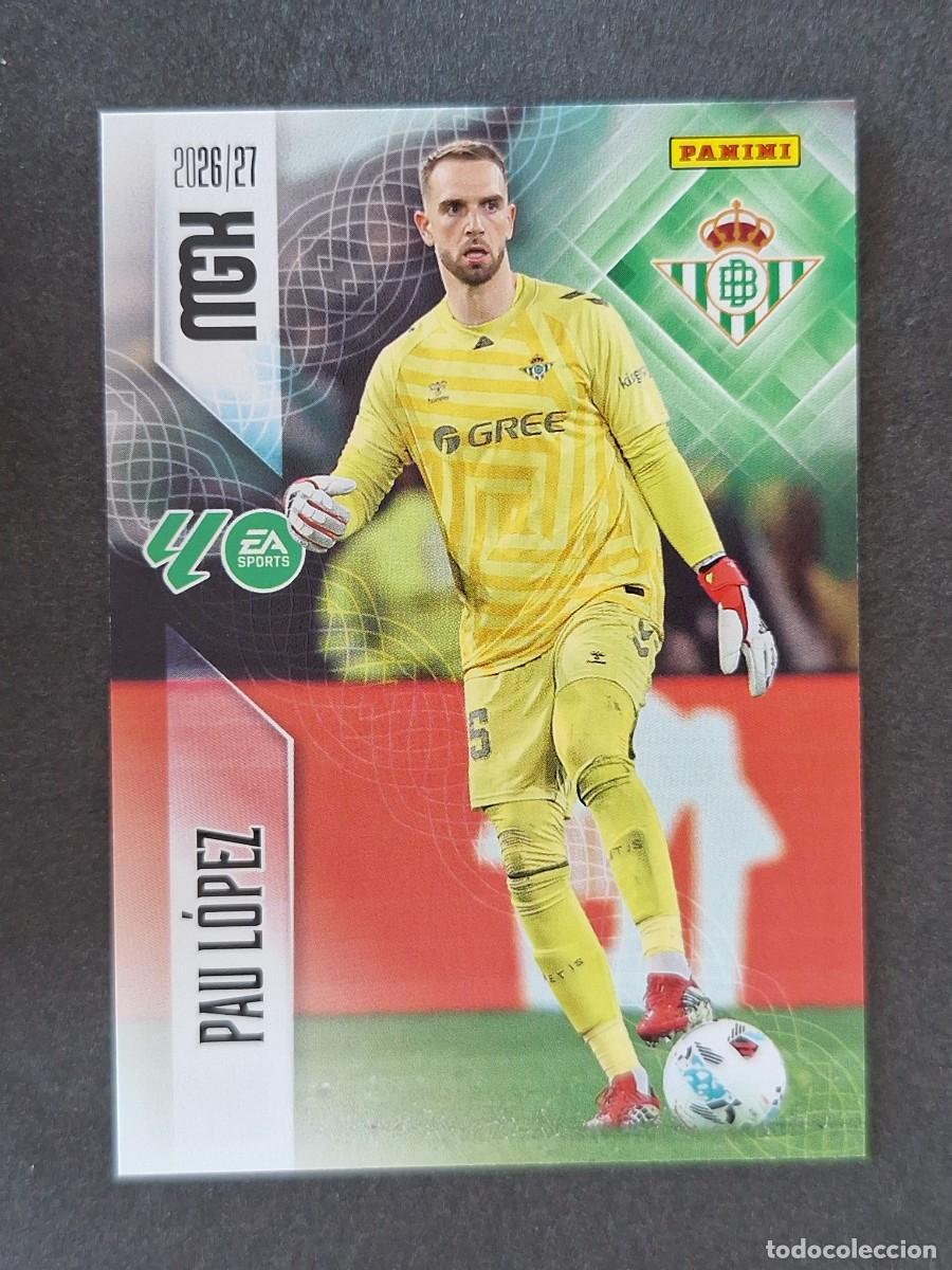 Cromos de Futebol: L1 PAU LOPEZ REAL BETIS BALOMPIE 93 PANINI MEGACRACKS 2026 2027 26 27