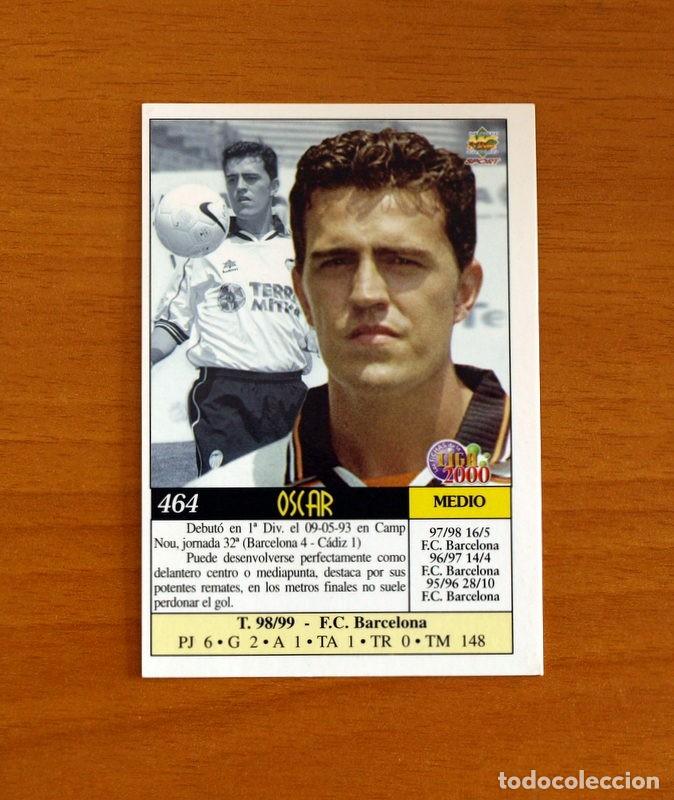 Cromos de f&uacute;tbol: Valencia - N&ordm; 464, Oscar - &Uacute;ltima Hora - Las Fichas de la Liga Mundicromo 1999-2000, 99-00