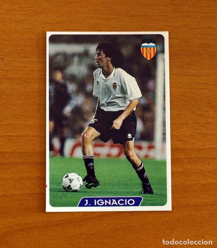 Cromos de Futebol: Valencia -N&ordm; 176 Jos&eacute; Ignacio -Las Fichas de la Liga 95-96-1995-1996 -Mundicromo
