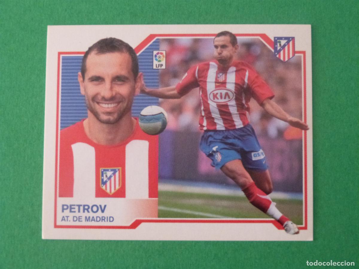 Cromos de Futebol: CROMO FUTBOL PETROV ATLETICO DE MADRID BAJA SIN PEGAR LIGA ESTE 2007-2008/07-08