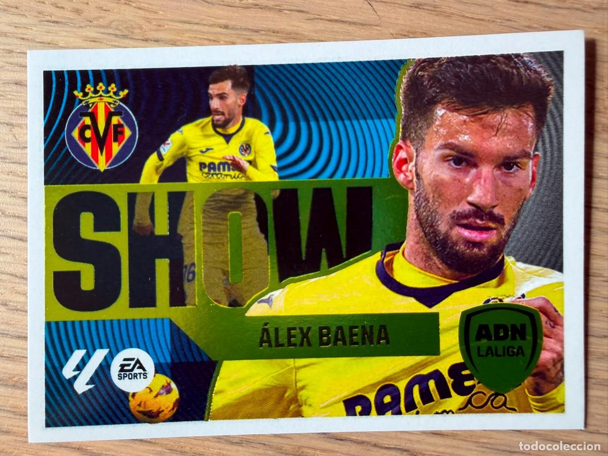 Football Stickers: 1 ADN LIGA SHOW BAENA VILLARREAL 24 25 2024 2025 LIGA EA SPORTS COLECCIONES ESTE SIN PEGAR STICKER