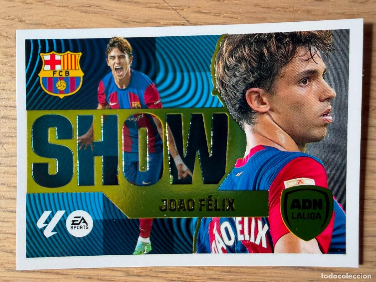 Cromos de f&uacute;tbol: 6 ADN LIGA SHOW JOAO FELIX BARCELONA 24 25 2024 2025 LIGA EA SPORTS COLECCIONES ESTE SIN PEGAR