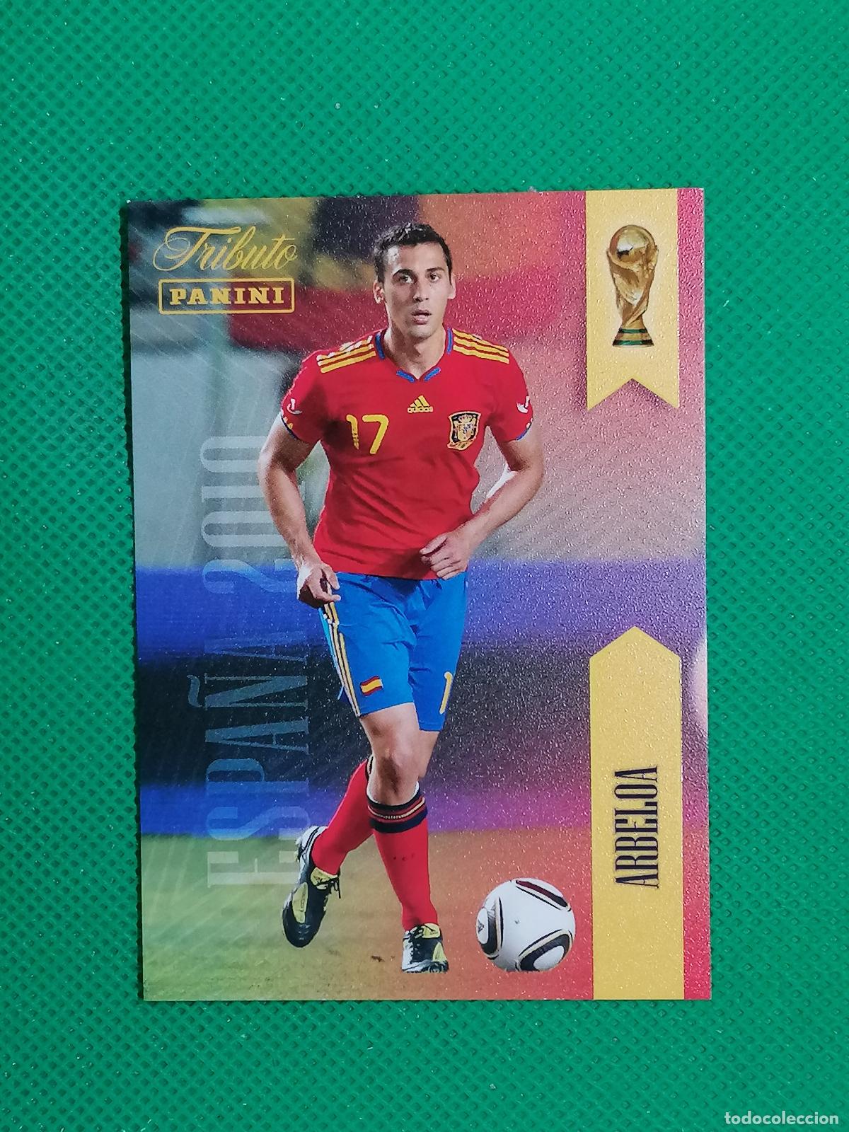 Cromos de f&uacute;tbol: 17 ARBELOA 2010 ⚽PANINI TRIBUTO SELECCION ESPA&Ntilde;OLA ESPA&Ntilde;A CARD 26 2026⚽
