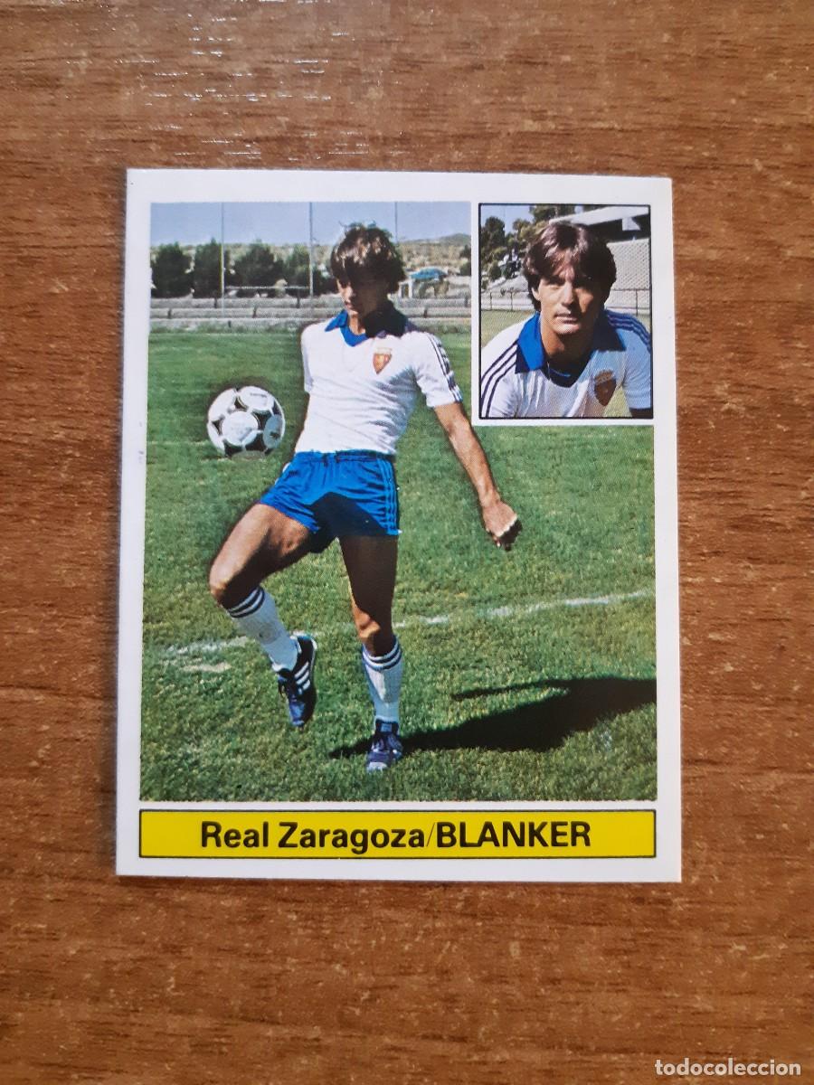 Cromos de f&uacute;tbol: Fichaje 19 Blanker (Zaragoza) Liga 81-82 ESTE. Nunca pegado, sin pegar