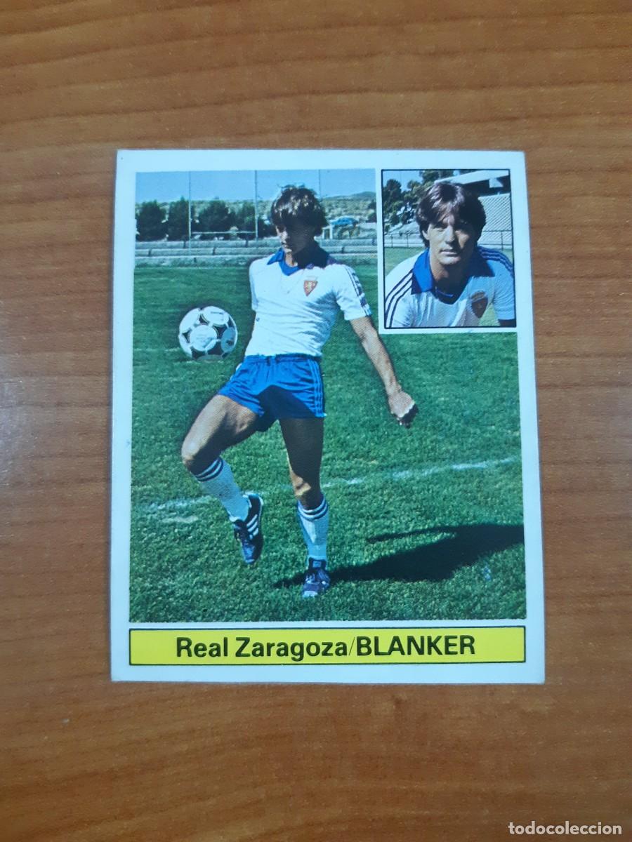 Cromos de f&uacute;tbol: Fichaje 19 Blanker (Zaragoza) Liga 81-82 ESTE. Nunca pegado, sin pegar