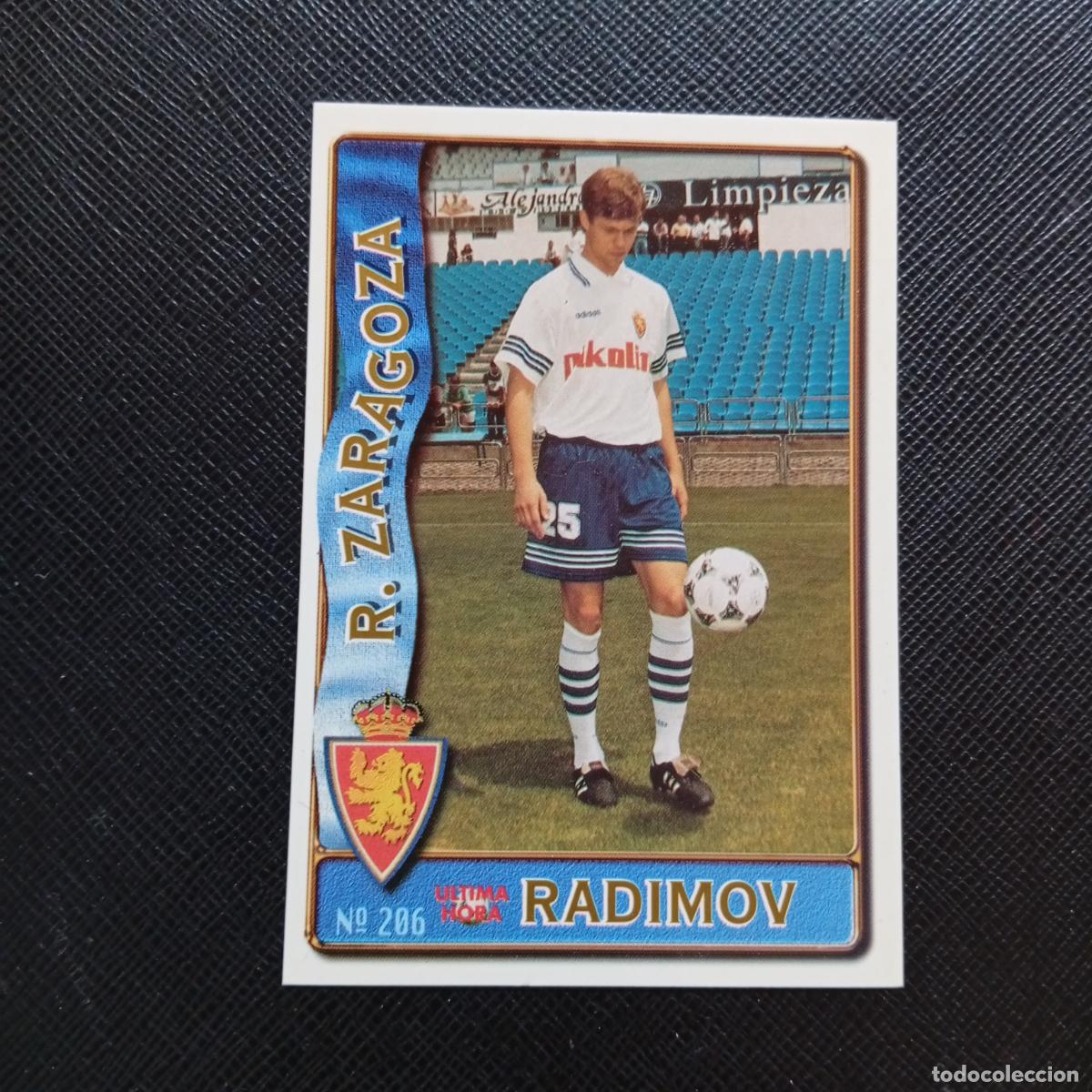 Cromos de f&uacute;tbol: 206 RADIMOV ZARAGOZA MUNDICROMO 1996 1997 CROMO FUTBOL LIGA 96 97 - A207 PG244 ULTIMA HORA