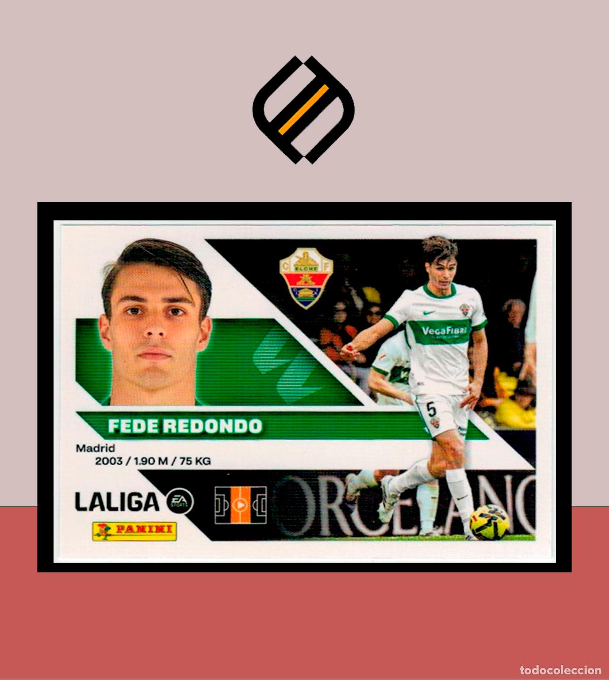 Cromos de Futebol: LIGA ESTE 2026 2027 26 27 PANINI ELCHE CF N&ordm; 13A FEDE REDONDO STICKER ALB&Uacute;M COLECCI&Oacute;N