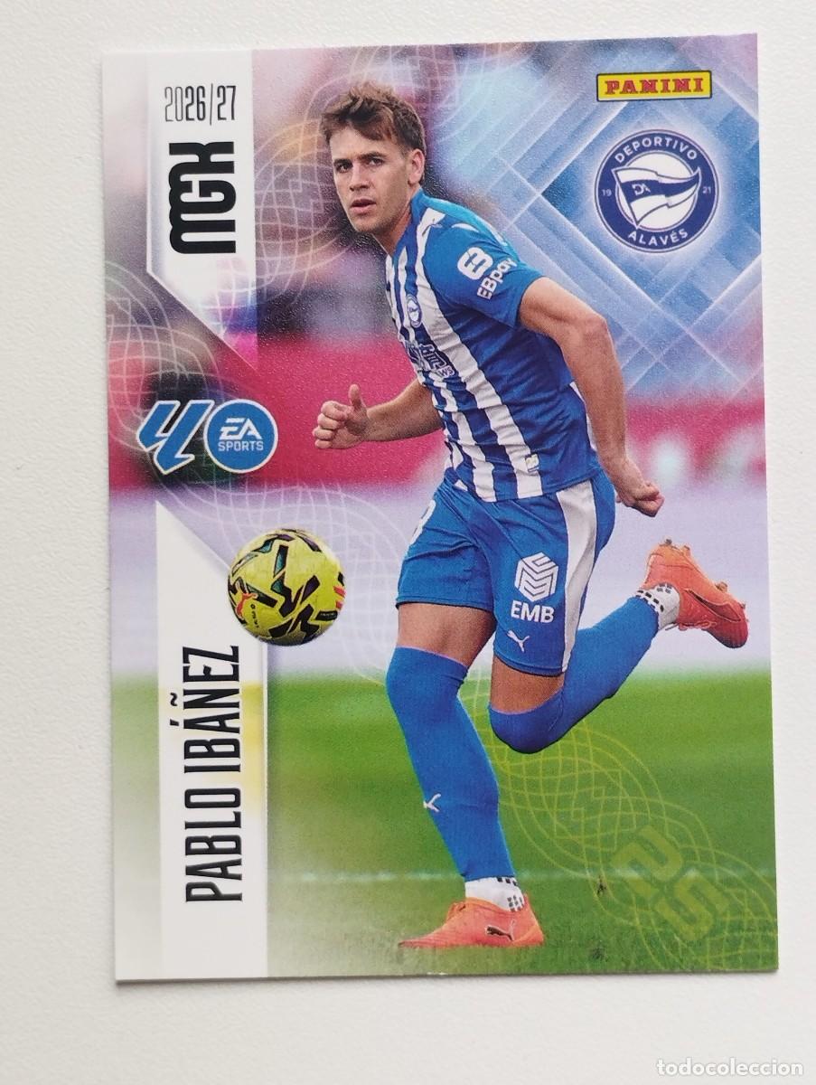 Cromos de f&uacute;tbol: CROMO CARD 2026 2027 PANINI MEGACRACKS 27 26 MGK ALAVES 31 PABLO IBA&Ntilde;EZ